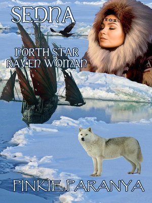 cover image of Sedna ~ North Star Raven Woman ~ Women of the Northland Book 3